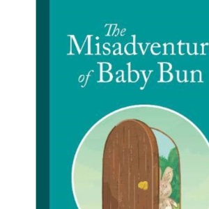 The Misadventures of Baby Bun (Baby Bun Series)