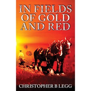 In Fields of Gold and Red: 1 (Kingson family trilogy)