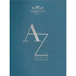 A-Z of Modern Manners (Debretts)