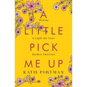 A Little Pick Me Up: Shining A Light On Your Darkest Emotions