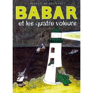 Babar Et Les Quatre Voleurs