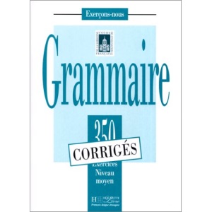 Exercons-Nous: 350 Exercices De Grammaire - Corrige Niveau Moyen