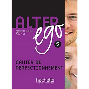 Alter Ego: Cahier de perfectionnement 5