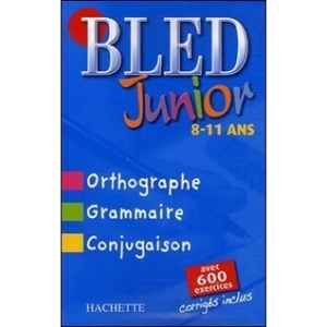 Bled Junior: Ortographie, Grammaire, Conjugaison