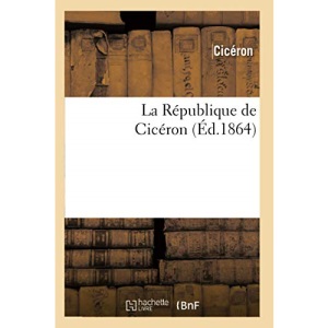 La République de Cicéron. Nouvelle édition (Histoire)