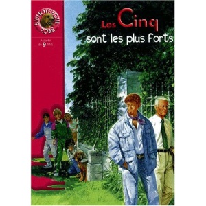 Le Club des Cinq : Les Cinq sont les plus forts