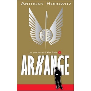 Les aventures d'Alex Rider, Tome 6 : Arkange