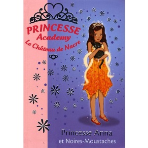 Princesse Academy, Tome 24 : Princees Anna at Noires-Moustaches