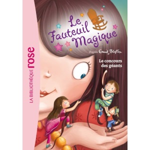 Le Fauteuil Magique 04 - Le concours des géants (Le Fauteuil Magique (4))