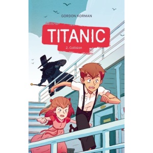 Titanic, Tome 2 : Collision