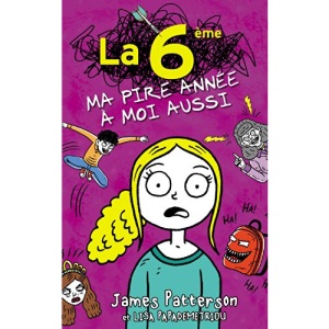 La 6ème, ma pire année à moi aussi