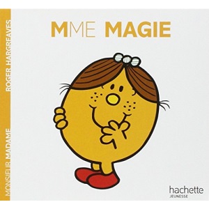 Collection Monsieur Madame (Mr Men & Little Miss): Mme Magie
