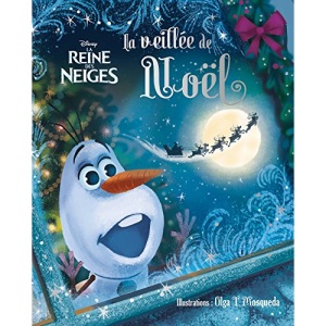 REINE DES NEIGES - Beau Livre - La veillée de Noël (Bel album)