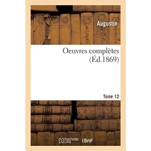 Oeuvres complètes. Tome 12 (Religion)