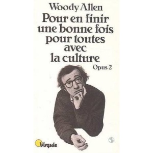 Pour en finir une bonne fois pour toutes avec la culture