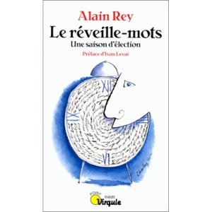 LE REVEILLE-MOTS. Une saison d'élection