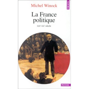 La France politique : XIXe-XXe siècle