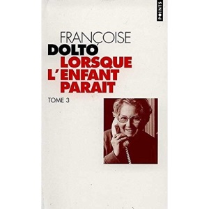 LORSQUE L'ENFANT PARAIT. Tome 3