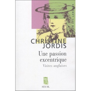 Une passion excentrique : Visites anglaises