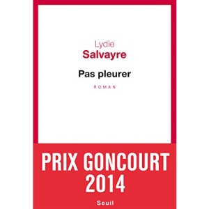 Pas pleurer: Roman