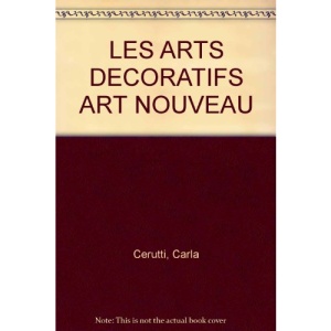 LES ARTS DECORATIFS ART NOUVEAU