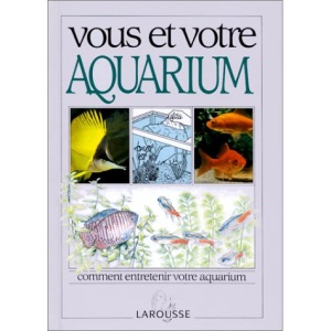 Vous et votre aquarium