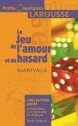 Le Jeu De L'amour Et Du Hasard (Petits Classiques Larousse Texte Integral)