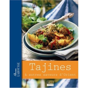 Tajines : Et autres saveurs d'Orient