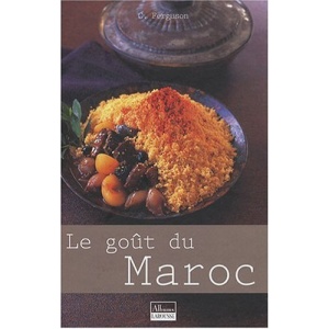 Le goût du Maroc