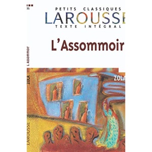 L'Assommoir (Petits Classiques Larousse Texte Integral)