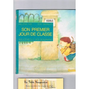 Bibliotheque DES Benjamins: Son Premier Jour De Classe