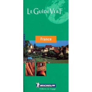 France Green Guide (Michelin Green Guides)