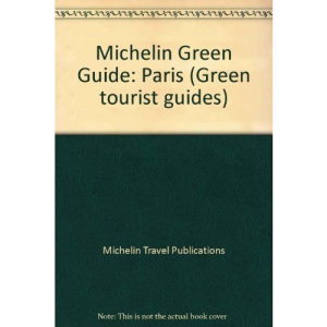 Michelin Green Guide: Paris (Green tourist guides)