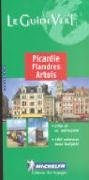 Picardie Flandres Artois Green Guide (Michelin Green Guides)