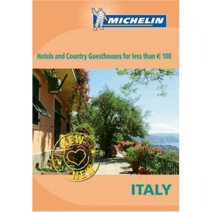 Italy 2005: Hotels and Country Guesthouses For Less Than 100 (Michelin Guides)