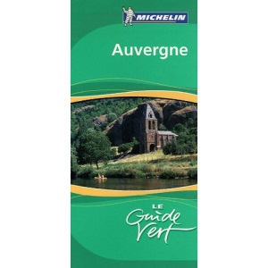 Auvergne-Bourbonnais Green Guide 2006 (Michelin Green Guides)