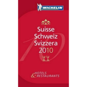 Suisse 2010 Annual Guide (Michelin Guide)