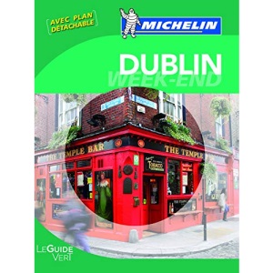 Guide Vert - DUBLIN WEEK-END (GUIDES VERTS/GROEN MICHELIN)