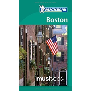 Boston Must Sees (Michelin Must Sees) (Michelin Must Sees Guide)