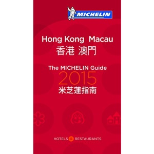 Michelin Guide Hong Kong 2015 (Michelin Guides)