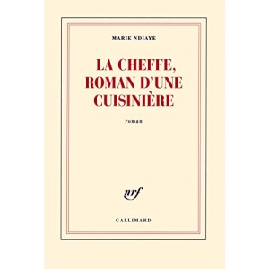 La cheffe, roman d'une cuisiniere