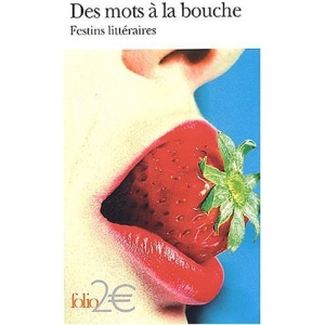 Des mots à la bouche : Festins littéraires