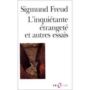 L'Inquietante Etrangete ET Autres Textes