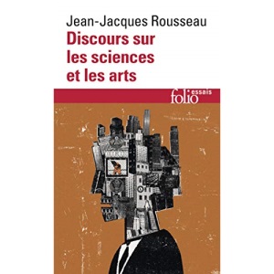 Discours Sur Les Sciences ET Les Arts: A32968 (Folio Essais)