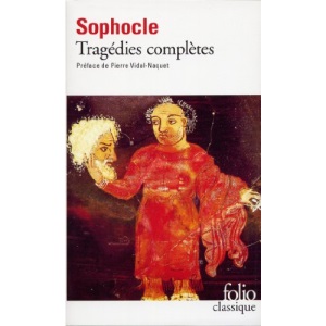 Tragedies Sophocle (Folio (Gallimard))