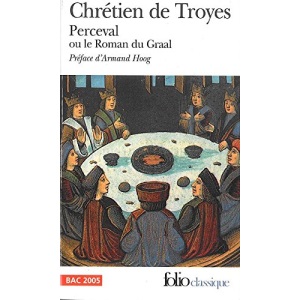 Perceval Ou Le Roman Du Graal (Folio Series: No.537)