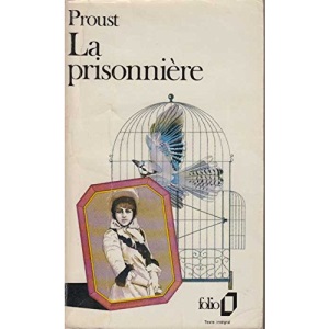 A la recherche du temps perdu, Tome 5 : La Prisonnière