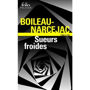 Sueurs Froides: Sueurs Froides (D'Entre Les Morts) (Folio Policier): A40813