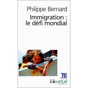 Immigration Le Defi Mond (Folio Actuel)