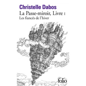 La passe-miroir 1/Les fiances de l'hiver